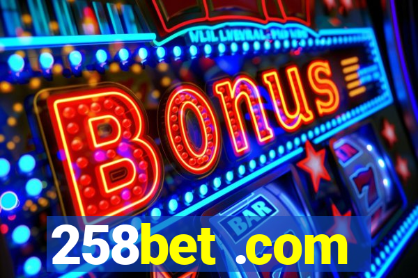 258bet .com